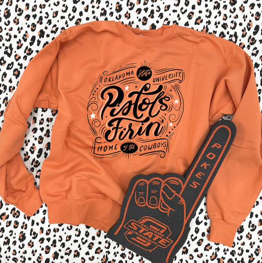 OK STATE UNIV. 2023: Pistols Firin', Home of the Cowboys (SWEATSHIRT)